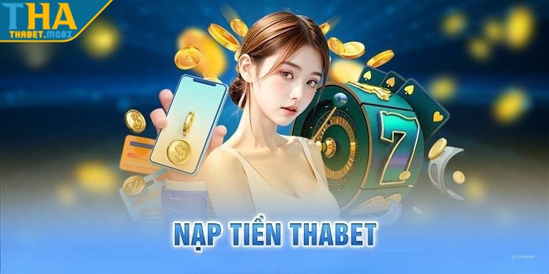 nap tien thabet ly do