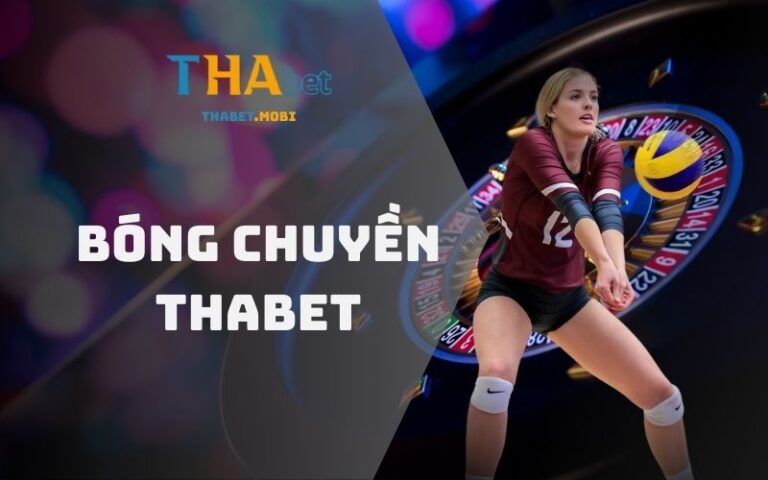 Kèo bóng chuyền tại Thabet